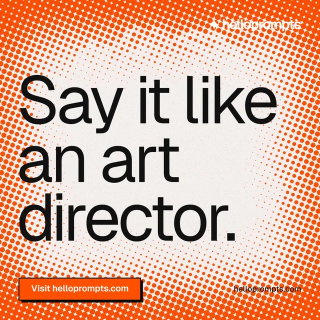 Instagram post for HelloPrompts: "Say it like an art director." Brutalist style, poster layout, light palette in orange, brown, white.