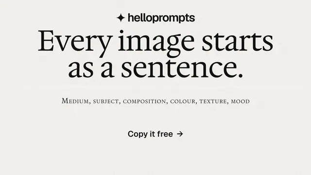 Landscape graphic for HelloPrompts: "Every image starts as a sentence." Swiss style, smallcaps layout, light palette in white, grey.