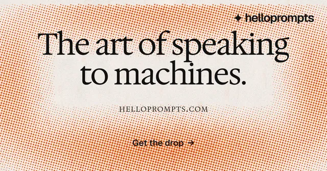 Social ad for HelloPrompts: "The art of speaking to machines." Swiss style, smallcaps layout, light palette in orange.