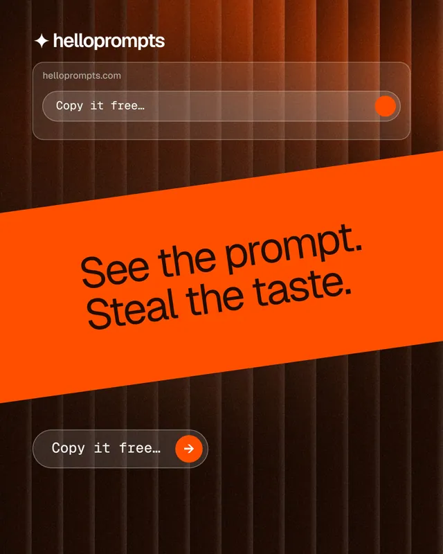 Instagram portrait post for HelloPrompts: "See the prompt. Steal the taste." Agentic glass style, diagonal layout, dark palette in black, orange.