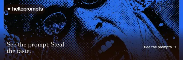 X header for HelloPrompts: "See the prompt. Steal the taste." Minimal luxury style, image led layout, dark palette in black, blue.