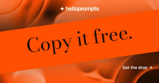 Social ad for HelloPrompts: "Copy it free." Minimal luxury style, diagonal layout, dark palette in orange.