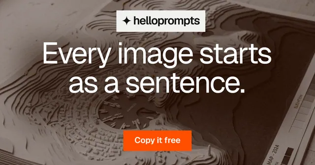 Social ad for HelloPrompts: "Every image starts as a sentence." Swiss style, centred layout, dark palette in orange, grey.