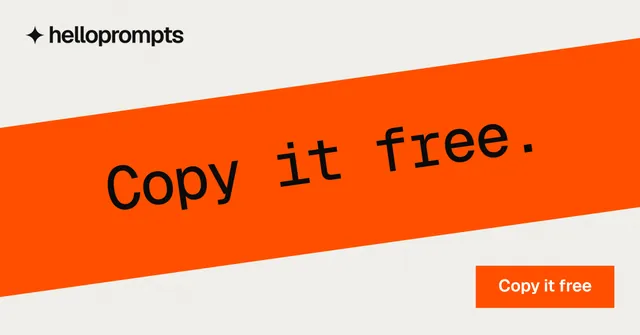 Social ad for HelloPrompts: "Copy it free." Swiss style, diagonal layout, light palette in white, orange.