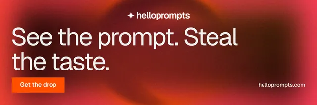 X header for HelloPrompts: "See the prompt. Steal the taste." Swiss style, poster layout, dark palette in red.