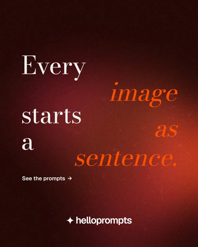 Instagram portrait post for HelloPrompts: "Every image starts as a sentence." Minimal luxury style, stacked layout, dark palette in red, black.