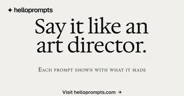 Social ad for HelloPrompts: "Say it like an art director." Swiss style, smallcaps layout, light palette in white, grey.