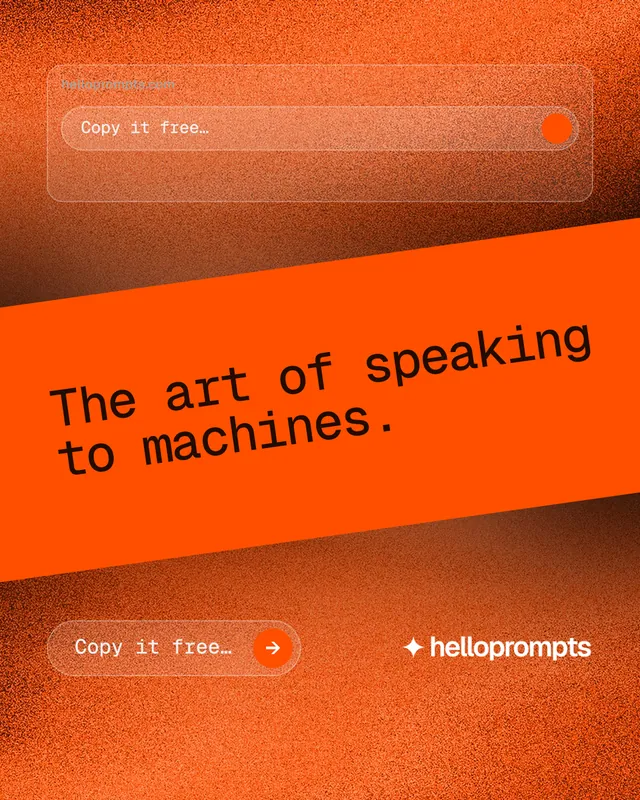 Instagram portrait post for HelloPrompts: "The art of speaking to machines." Agentic glass style, diagonal layout, dark palette in orange.