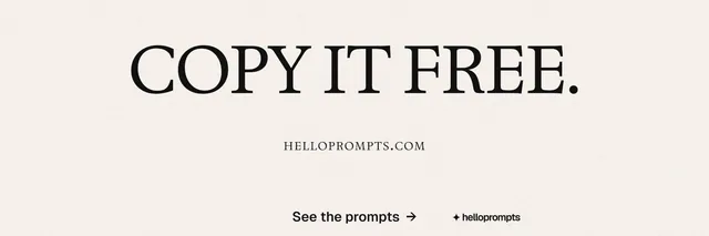 X header for HelloPrompts: "Copy it free." Swiss style, smallcaps layout, light palette in white.