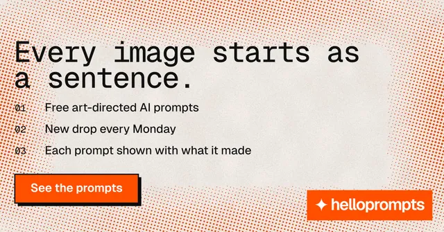 Social ad for HelloPrompts: "Every image starts as a sentence." Brutalist style, numbered layout, light palette in orange.