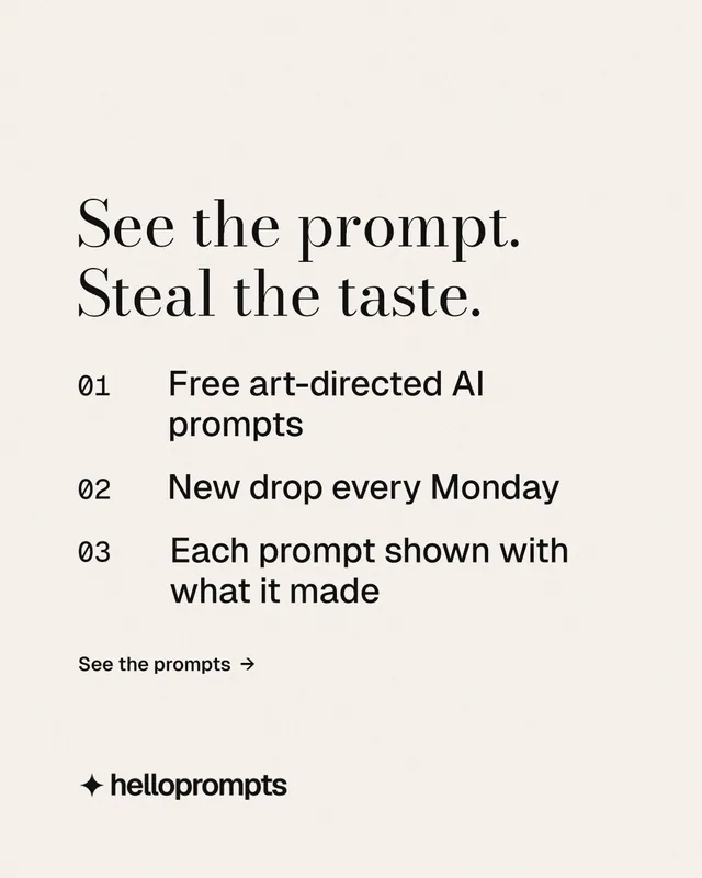 Instagram portrait post for HelloPrompts: "See the prompt. Steal the taste." Minimal luxury style, numbered layout, light palette in white.