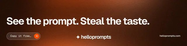 LinkedIn banner for HelloPrompts: "See the prompt. Steal the taste." Agentic glass style, poster layout, dark palette in orange, black, brown.