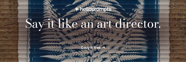 X header for HelloPrompts: "Say it like an art director." Minimal luxury style, centred layout, dark palette in grey, blue.