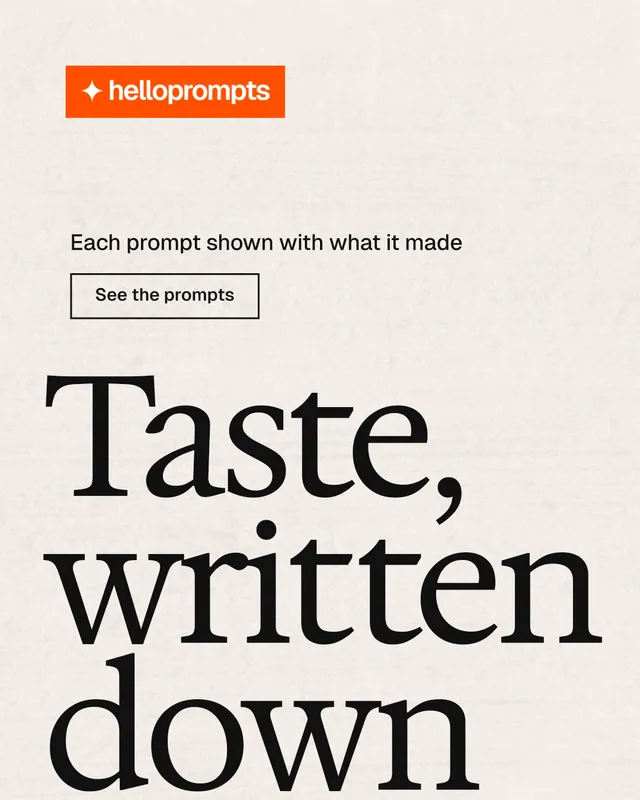 Instagram portrait post for HelloPrompts: "Prompts that show their work." Editorial style, oversized layout, light palette in white, grey, orange.