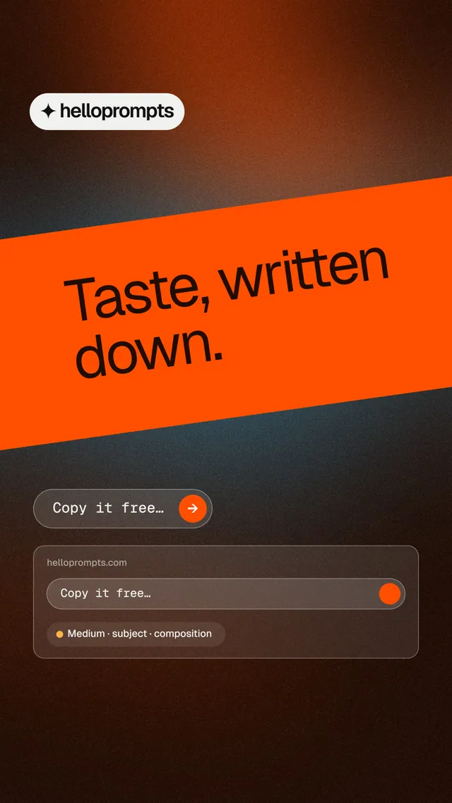 Instagram story for HelloPrompts: "Taste, written down." Agentic glass style, diagonal layout, dark palette in orange, black.
