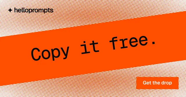 Social ad for HelloPrompts: "Copy it free." Swiss style, diagonal layout, light palette in orange.
