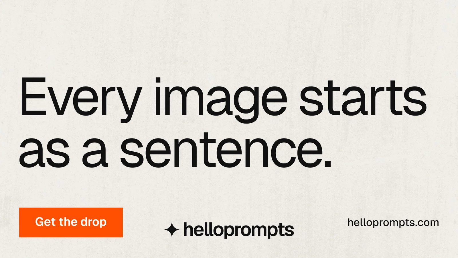 Landscape graphic for HelloPrompts: "Every image starts as a sentence." Swiss style, poster layout, light palette in yellow, grey, white.