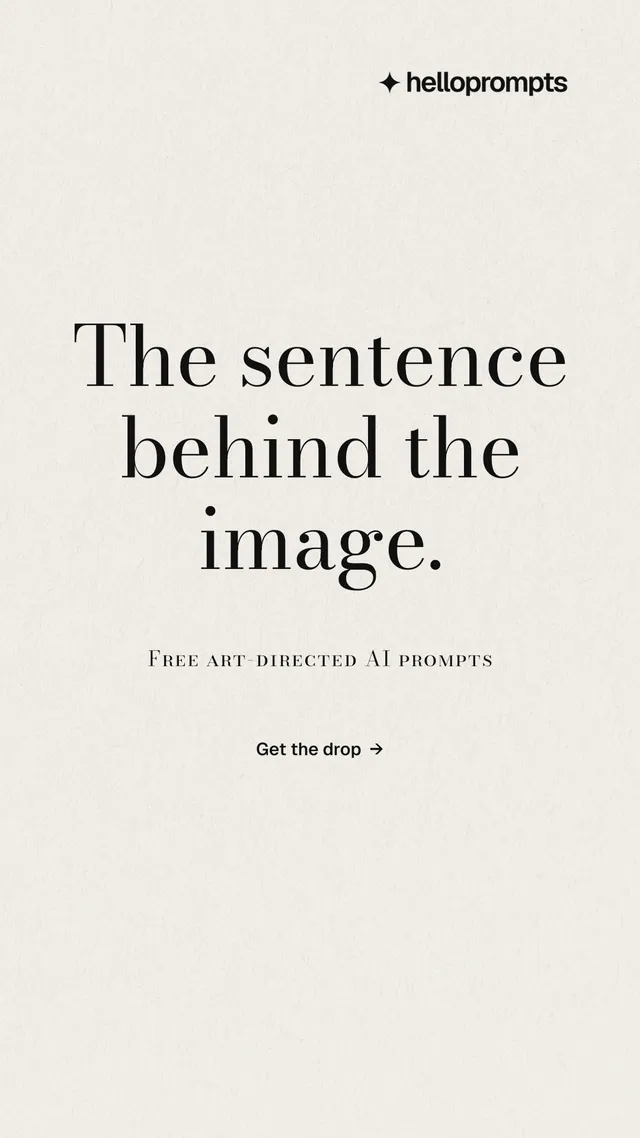 Instagram story for HelloPrompts: "The sentence behind the image." Minimal luxury style, smallcaps layout, light palette in yellow, grey, white.