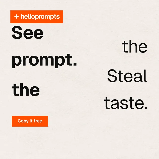 Instagram post for HelloPrompts: "See the prompt. Steal the taste." Swiss style, stacked layout, light palette in white, orange.