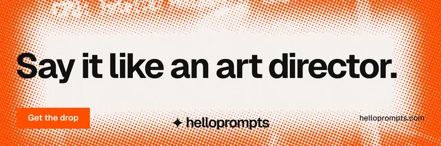 X header for HelloPrompts: "Say it like an art director." Swiss style, poster layout, light palette in white, brown, orange.