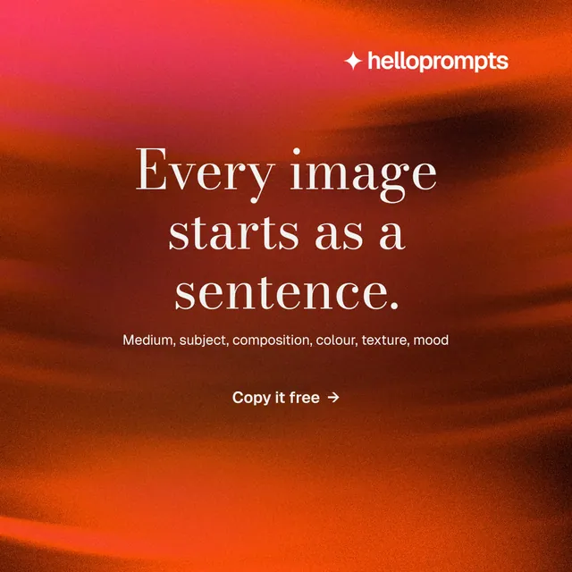 Instagram post for HelloPrompts: "Every image starts as a sentence." Minimal luxury style, centred layout, dark palette in red.