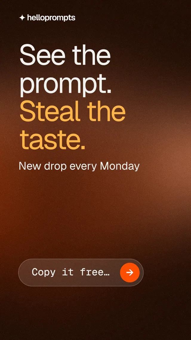 Instagram story for HelloPrompts: "See the prompt. Steal the taste." Agentic glass style, skeleton layout, dark palette in black, orange, brown.