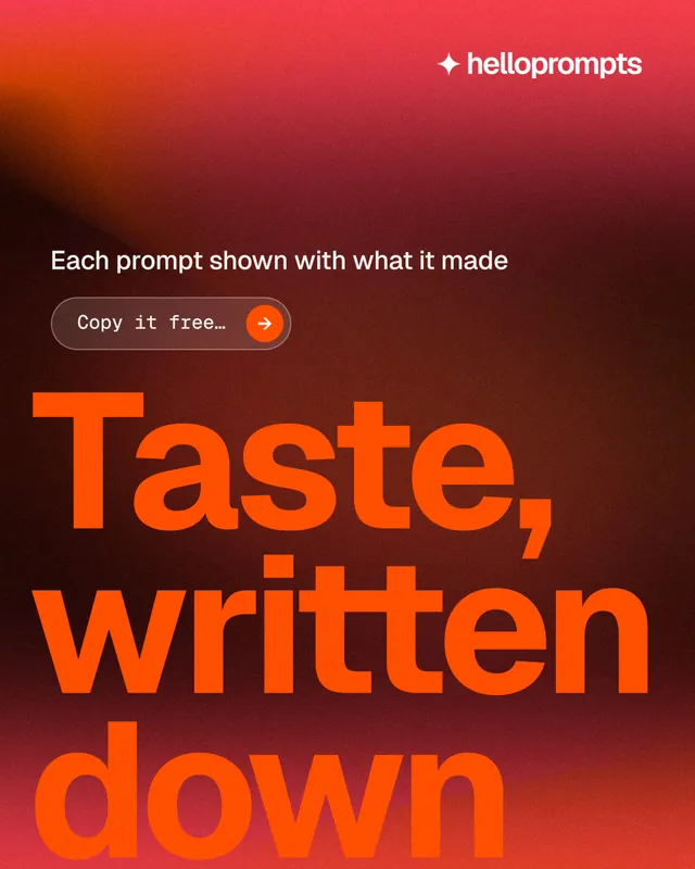 Instagram portrait post for HelloPrompts: "Taste, written down." Agentic glass style, oversized layout, dark palette in red, orange.