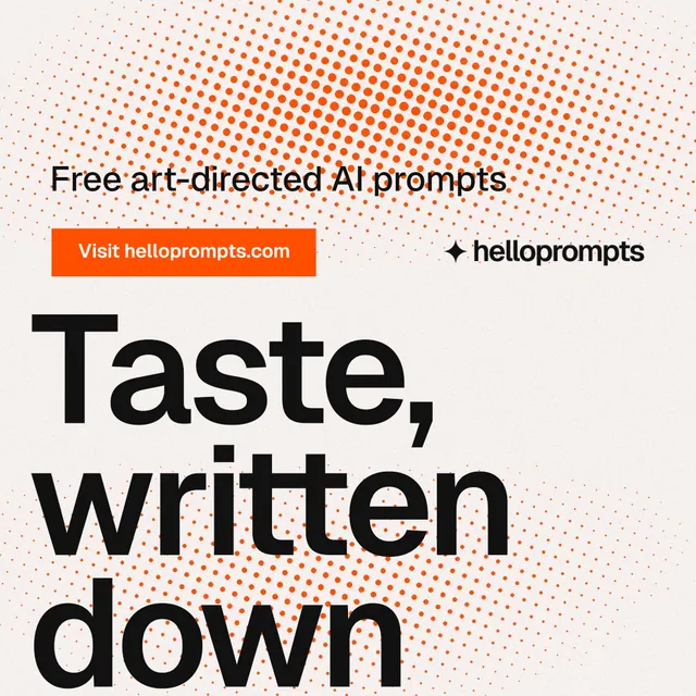 Instagram post for HelloPrompts: "See the prompt. Steal the taste." Swiss style, oversized layout, light palette in white, orange, grey.