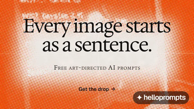Landscape graphic for HelloPrompts: "Every image starts as a sentence." Swiss style, smallcaps layout, light palette in orange.