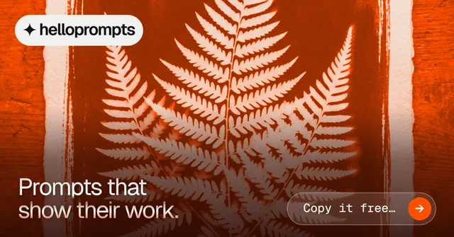 Social ad for HelloPrompts: "Prompts that show their work." Agentic glass style, image led layout, dark palette in orange, red.