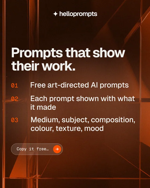 Instagram portrait post for HelloPrompts: "Prompts that show their work." Agentic glass style, numbered layout, dark palette in black, orange, grey.