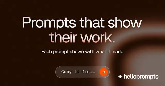 Social ad for HelloPrompts: "Prompts that show their work." Agentic glass style, centred layout, dark palette in black, grey, orange.
