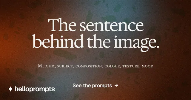 Social ad for HelloPrompts: "The sentence behind the image." Swiss style, smallcaps layout, dark palette in orange, grey.