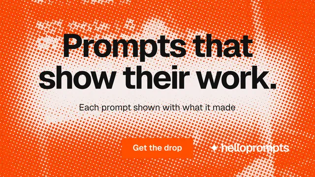 Landscape graphic for HelloPrompts: "Prompts that show their work." Swiss style, centred layout, light palette in orange.