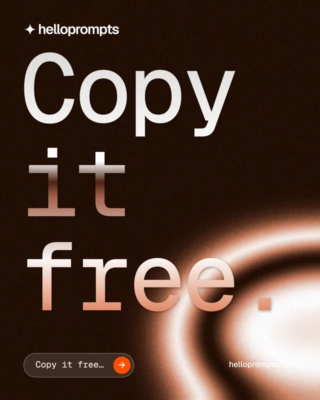 Instagram portrait post for HelloPrompts: "Copy it free." Agentic glass style, poster layout, dark palette in black, orange.