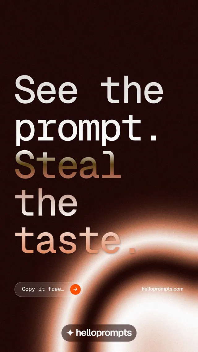 Instagram story for HelloPrompts: "See the prompt. Steal the taste." Agentic glass style, poster layout, dark palette in black, orange, red.
