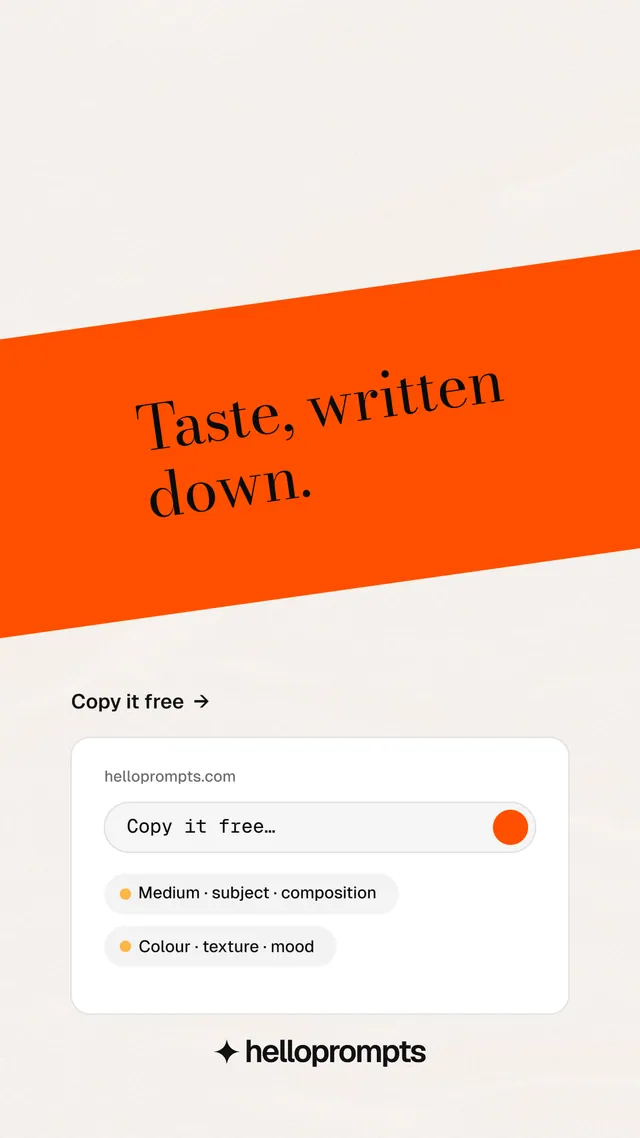 Instagram story for HelloPrompts: "Taste, written down." Minimal luxury style, diagonal layout, light palette in white, orange.