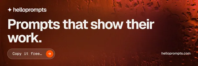 X header for HelloPrompts: "Prompts that show their work." Agentic glass style, poster layout, dark palette in red.