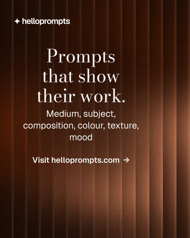 Instagram portrait post for HelloPrompts: "Prompts that show their work." Minimal luxury style, skeleton layout, dark palette in orange, black.