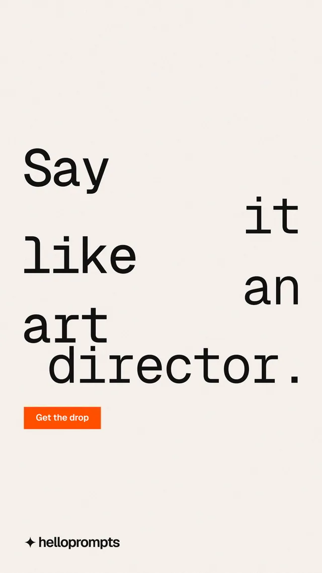 Instagram story for HelloPrompts: "Say it like an art director." Swiss style, stacked layout, light palette in white.
