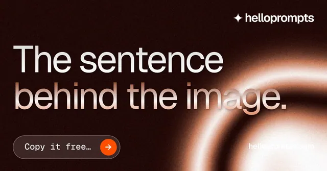 Social ad for HelloPrompts: "The sentence behind the image." Agentic glass style, poster layout, dark palette in black, red, orange.