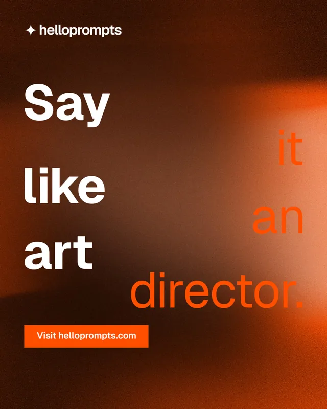 Instagram portrait post for HelloPrompts: "Say it like an art director." Swiss style, stacked layout, dark palette in black, orange.