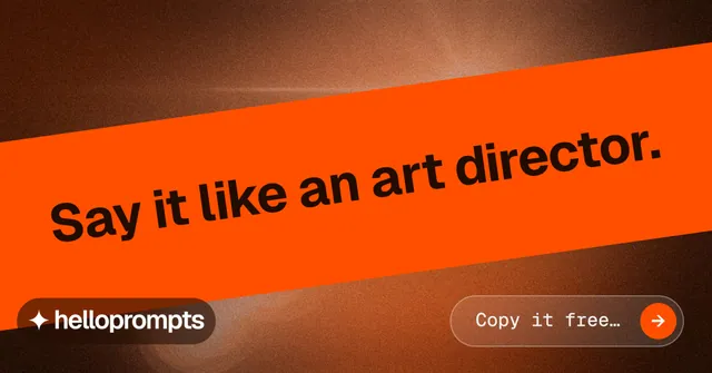 Social ad for HelloPrompts: "Say it like an art director." Agentic glass style, diagonal layout, dark palette in orange, brown.