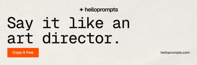 X header for HelloPrompts: "Say it like an art director." Swiss style, poster layout, light palette in yellow, grey, white.