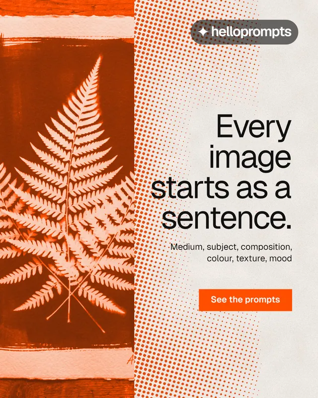 Instagram portrait post for HelloPrompts: "Every image starts as a sentence." Retro print style, right layout, light palette in orange.