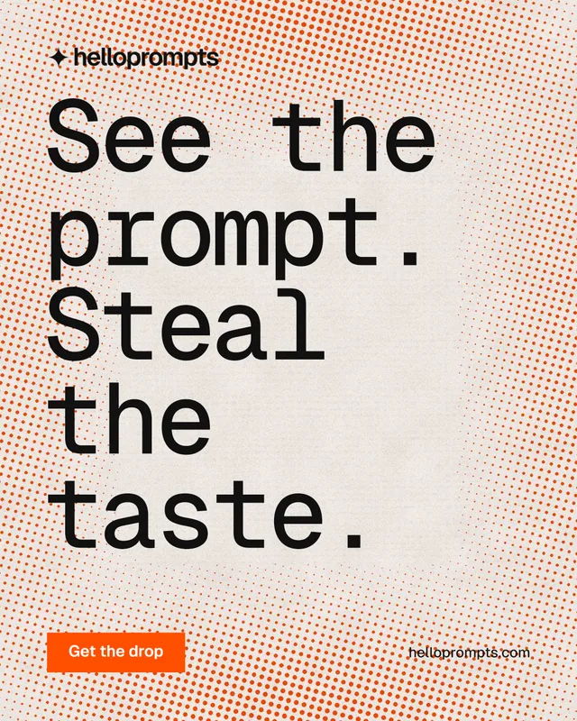 Instagram portrait post for HelloPrompts: "See the prompt. Steal the taste." Retro print style, poster layout, light palette in orange, grey.