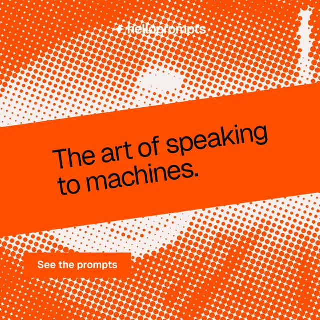 Instagram post for HelloPrompts: "The art of speaking to machines." Swiss style, diagonal layout, light palette in orange.