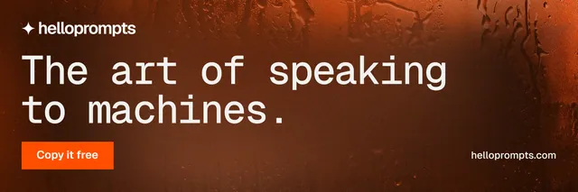 X header for HelloPrompts: "The art of speaking to machines." Swiss style, poster layout, dark palette in orange, brown.