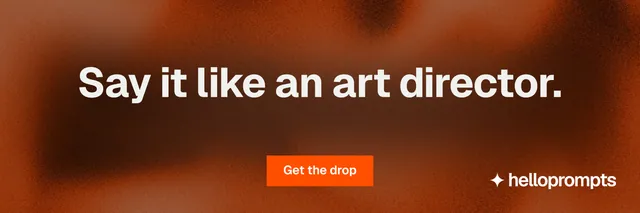 X header for HelloPrompts: "Say it like an art director." Swiss style, centred layout, dark palette in orange.