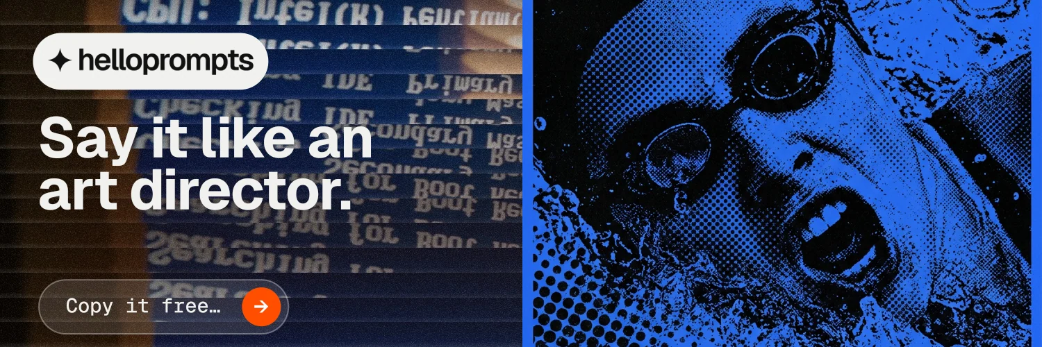 X header for HelloPrompts: "Say it like an art director." Agentic glass style, bottom layout, dark palette in blue, black, grey.